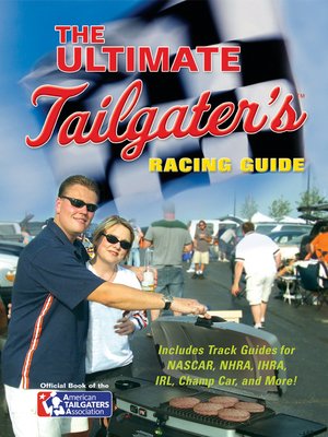 cover image of The Ultimate Tailgater's Racing Guide